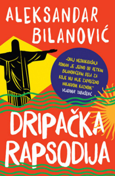 Dripačka rapsodija - Aleksandar Bilanović ( 11172 ) - Img 1