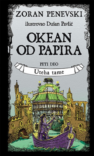Okean od papira 5. deo - Uteha tame - Zoran Penevski ( 10604 )