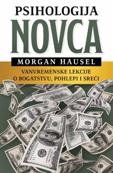 Psihologija novca - Morgan Hausel ( H0093 )