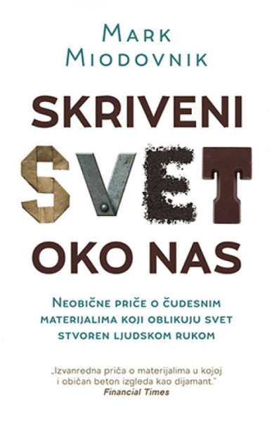 SKRIVENI SVET OKO NAS - Mark Miodovnik ( 10028 ) - Img 1