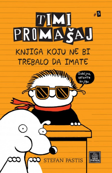 Timi Promašaj - Knjiga koju ne bi trebalo da imate ( R0066 ) - Img 1