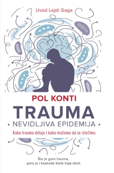 Trauma : nevidljiva epidemija - Pol Konti ( H0216 )