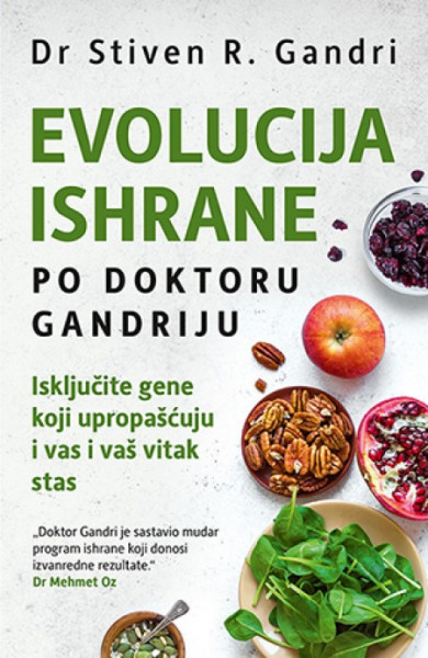 Evolucija ishrane - Dr. Stiven R. Gandri ( 10572 )