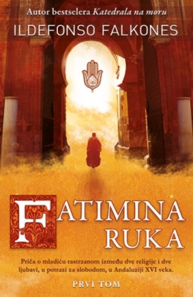 FATIMINA RUKA I tom - Ildefonso Falkones ( 5827 )