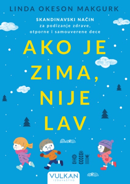 Linda Okeson Makgurk Ako je zima, nije lav ( 28584 )