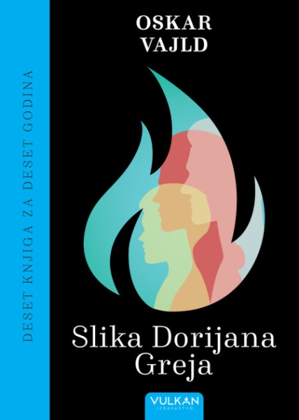 Oskar Vajld 10 knjiga za 10 godina – Slika Dorijana Greja ( 28911 )