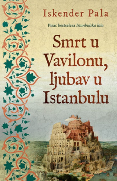 Smrt u vavilonu, ljubav u Istanbulu - Iskender Pala ( 10511 ) - Img 1
