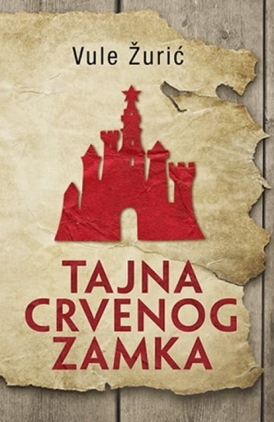 TAJNA CRVENOG ZAMKA - Vule Žurić ( 7563 )