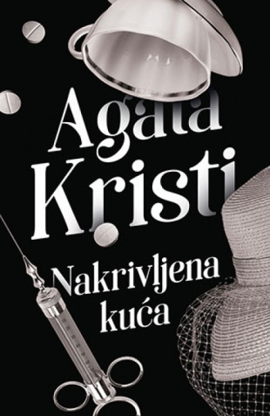 NAKRIVLJENA KUĆA - Agata Kristi ( 9908 )