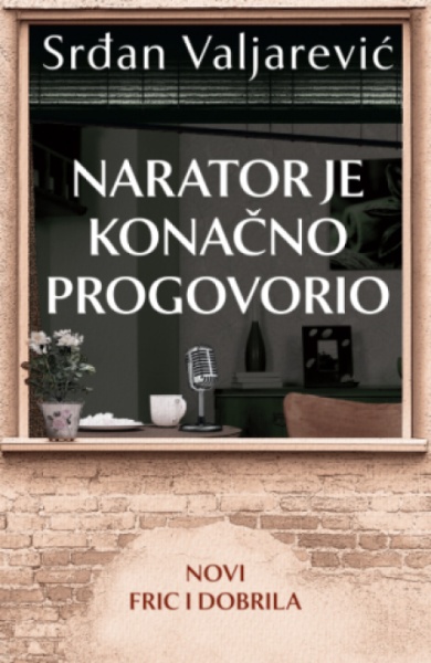 Narator Je Konačno Progovorio - Fric I Dobrila 3 - Srđan Valjarević ( 14249 )-1