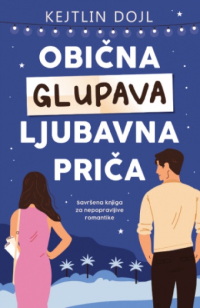 Obična glupava ljubavna priča - Kejtlin Dojl ( 14137 )-1