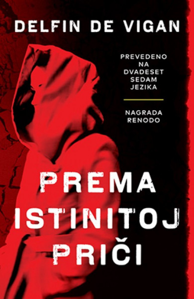 Prema istinitoj priči - Delfin De Vigan ( 10445 )