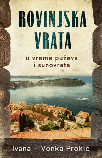 ROVINJSKA VRATA - Ivana - Vonka Prokić ( 9967 )