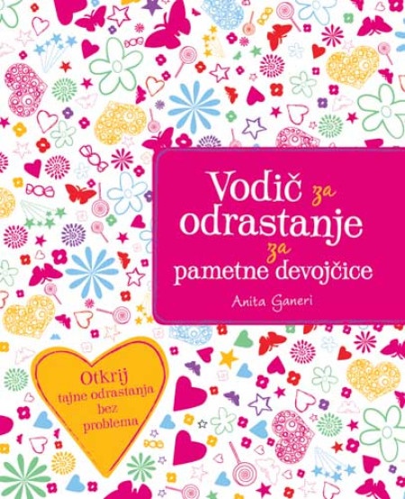 Aneta Ganeri Vodič za odrastanje za pametne devojčice TP ( 245343 )