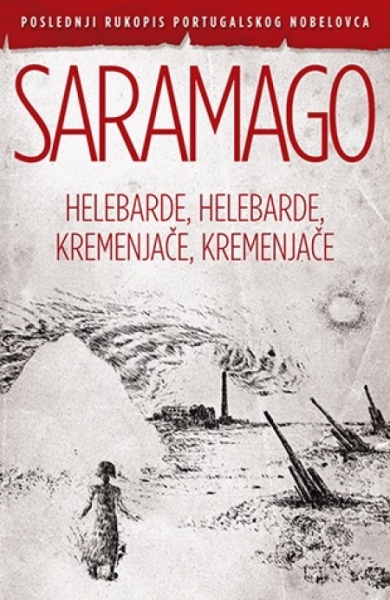 HELEBARDE,HELEBARDE,KREMENJAČE,KREMENJAČE - Žoze Saramago ( 7502 )