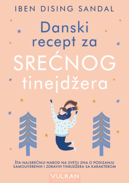 Iben Dising Sandal Danski recept za srećnog tinejdžera ( 29215 )