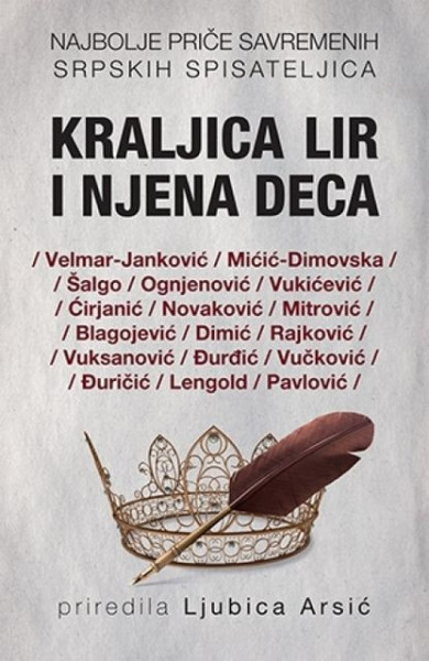 KRALJICA LIR I NJENA DECA - priredila Ljubica Arsić ( 9058 )