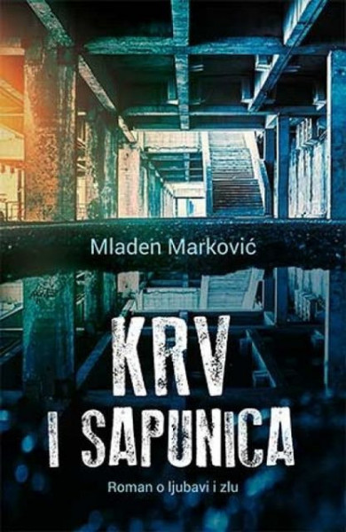 KRV I SAPUNICA - Mladen Marković ( 9174 )