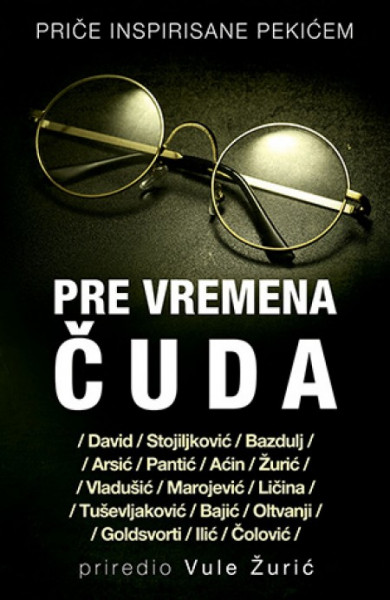 Pre vremena čuda - priredio Vule Žurić ( 10453 )