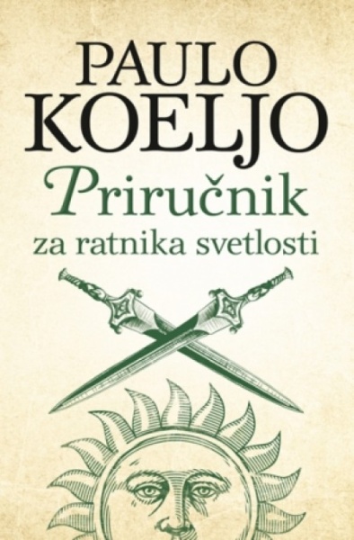 PRIRUČNIK ZA RATNIKA SVETLOSTI - Paulo Koeljo ( 7258 )