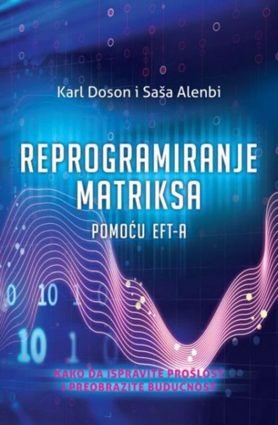 Reprogramiranje matriksa pomoću EFT-a - Karl Doson i Saša Alenbi ( H0019 ) - Img 1