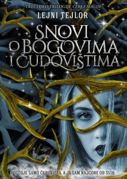 Snovi o bogovima i čudovištima - Lejni Tejlor ( R0030 )