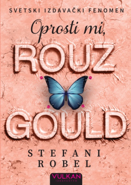 Stefani Robel Oprosti mi, Rouz Gould ( 24941 )