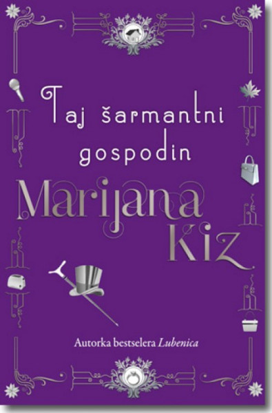 TAJ ŠARMANTNI GOSPODIN - Marijana Kiz ( 5832 ) - Img 1