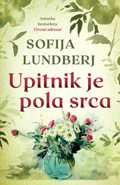 Upitnik je pola srca - Sofija Lundberj ( 10129 ) - Img 1