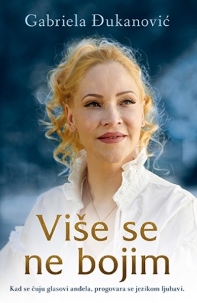 VIŠE SE NE BOJIM - Gabriela Đukanović ( 9750 )