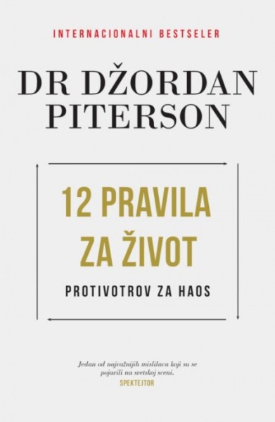 12 pravila za život - Dr Džordan Piterson ( H0014 )