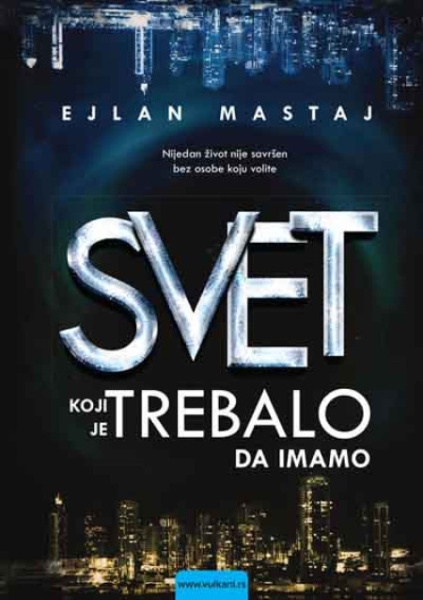 Ejlan Mastaj Svet koji je trebalo da imamo ( 307715 )