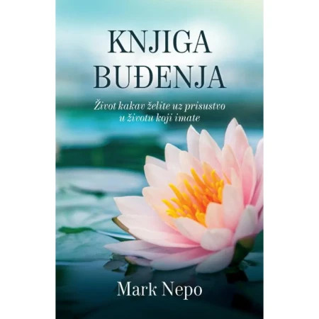 Knjiga buđenja - Mark Nepo ( H0074 )