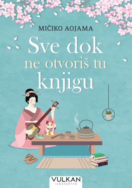 Mičiko Aojama Sve dok ne otvoriš tu knjigu ( 28897 )