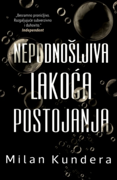 Nepodnošljiva lakoća postojanja - Milan Kundera ( 14894 )