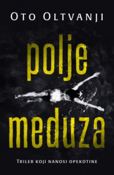 Polje meduza - Oto Oltvanji ( 12870 )