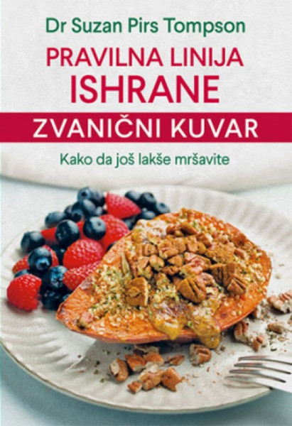 Pravilna linija ishrane - zvanični kuvar - Dr. Suzan Pirs Tompson ( 10738 )