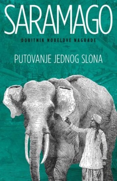 PUTOVANJE JEDNOG SLONA - Žoze Saramago ( 6589 )