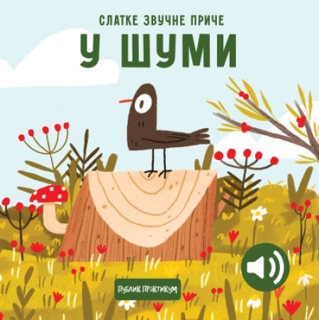 Slatke zvučne priče: U šumi - Đulija Pesavento Neli Agekjan ( 1741 )