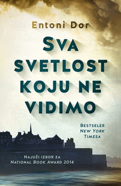 Sva svetlost koju ne vidimo - Entoni Dor ( 7609 )-1