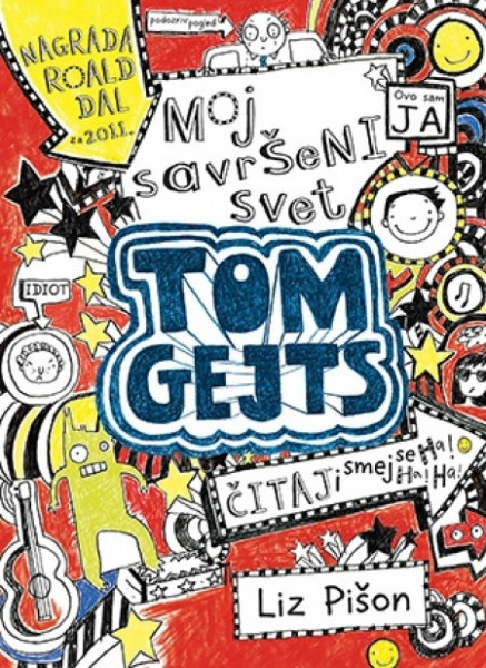 TOM GEJTS. MOJ SAVRŠENI SVET - Liz Pišon ( 8472 )