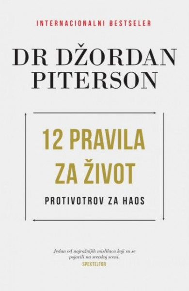 12 pravila za život - Dr Džordan Piterson ( H0014 )