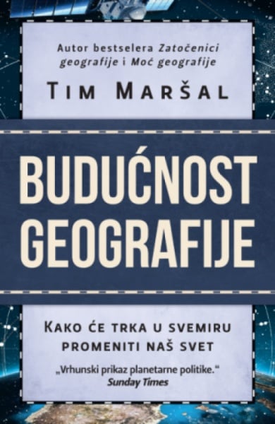 Budućnost geografije - Tim Maršal ( 14268 )