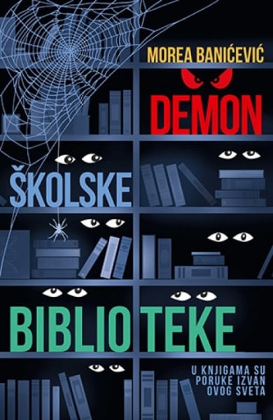 Demon školske biblioteke - Morea Banićević ( 8535 ) - Img 1