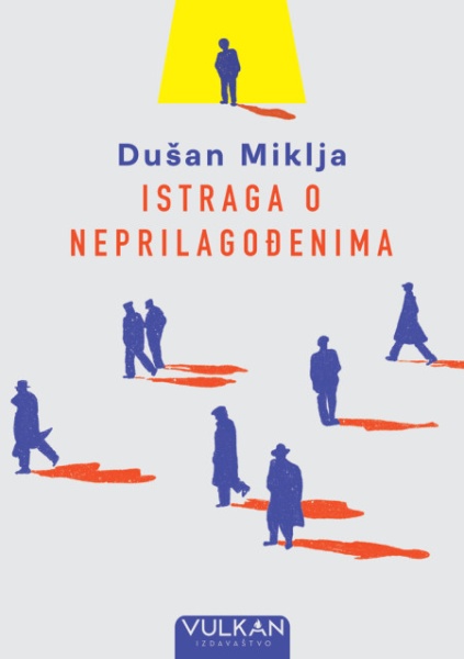 Dušan Miklja Istraga o neprilagođenima ( 29402 )