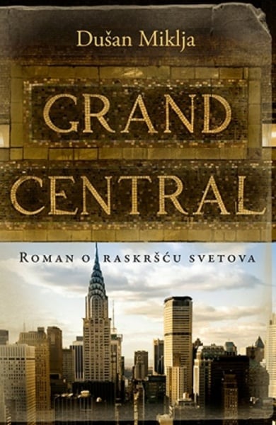 GRAND CENTRAL - Dušan Miklja ( 7942 )