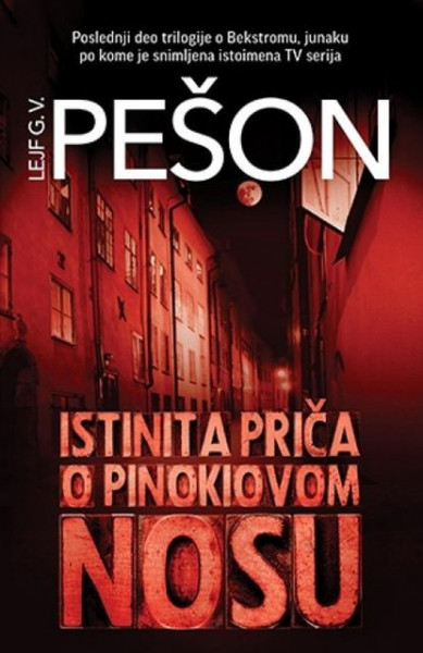 ISTINITA PRIČA O PINOKIOVOM NOSU - Lejf G.V. Pešon ( 9154 )