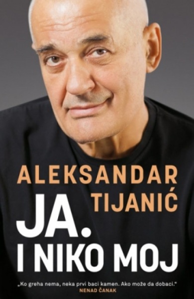 JA. I NIKO MOJ - Aleksandar Tijanić ( 7187 )-1