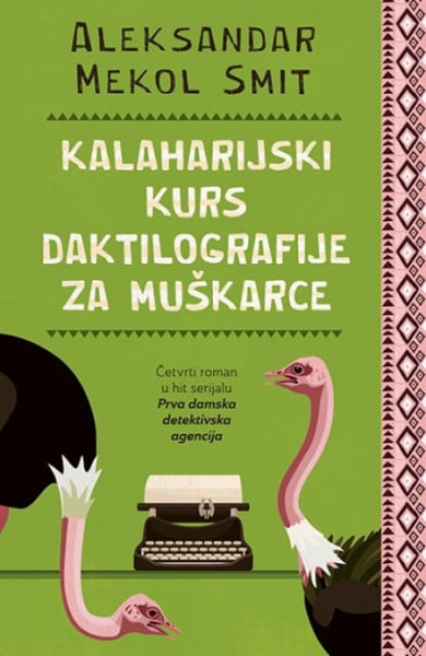 Kalaharijski kurs dakrilografije za muškarce - Aleksandar Mekol Smit ( 11140 )