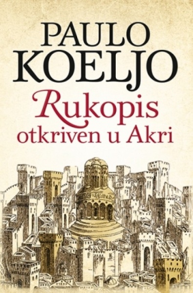 RUKOPIS OTKRIVEN U AKRI - Paulo Koeljo ( 7100 )